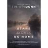 The Stars that Call Us Home - Hardcover