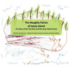 The Naughty Fairies of Jones Island: The Story of the Tiny Deer and the Jones Island Fairies - Paperback