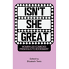 Isn't She Great: Writers on Women Led Comedies from 9 to 5 to Booksmart - Paperback