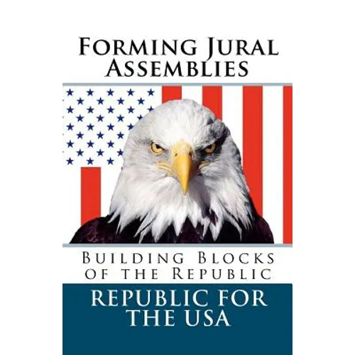 Forming Jural Assemblies: Building Blocks of the Republic - Paperback