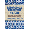 Reforging a Forgotten History: Iraq and the Assyrians in the Twentieth Century - Paperback