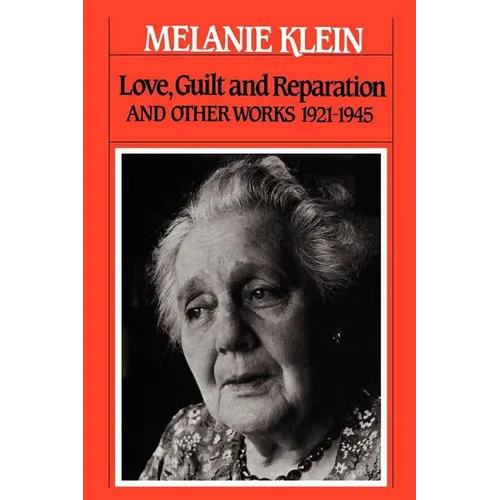 Love, Guilt and Reparation: And Other Works 1921-1945 - Paperback