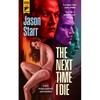 The Next Time I Die - Paperback