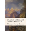 Charles Lyell and Modern Geology - Paperback