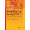 Global Diversity Management: A Fusion of Ideas, Stories and Practice - Paperback