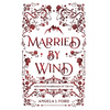 Married by Wind - Hardcover
