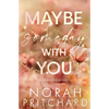 Maybe Someday With You: A Small Town, Opposites Attract, Workplace Romance - Paperback