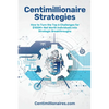 Centimillionaire Strategies: How to Turn the Top 6 Challenges of $100M+ Net Worth Individuals into Strategic Breakthroughs - Paperback