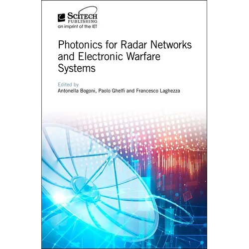 Photonics for Radar Networks and Electronic Warfare Systems - Hardcover