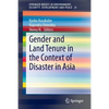 Gender and Land Tenure in the Context of Disaster in Asia - Paperback