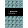 O Pioneers! - Hardcover