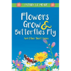 Flowers Grow and Butterflies Fly and Other Short Poems - Paperback