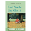 Aren't You the One Who...? - Paperback