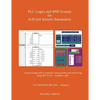 PLC Logics and HMI Screens for 4-20 mA Sensors Automation: A pratical approach to quantities measurement and monitoring using IEC 61131 - 3 Ladder Log - Paperback