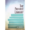 The Private Library - Paperback
