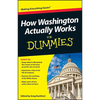 How Washington Actually Works For Dummies - Paperback