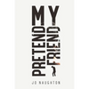 My Pretend Friend - Paperback