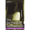 The Invisible Influence - Paperback
