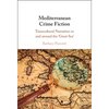 Mediterranean Crime Fiction - Hardcover