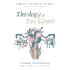 Theology of The Womb - Paperback