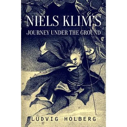 Niels Klim's Journey Under the Ground - Paperback