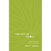 The Gift of Small: Embracing Your Church's Vocation - Paperback
