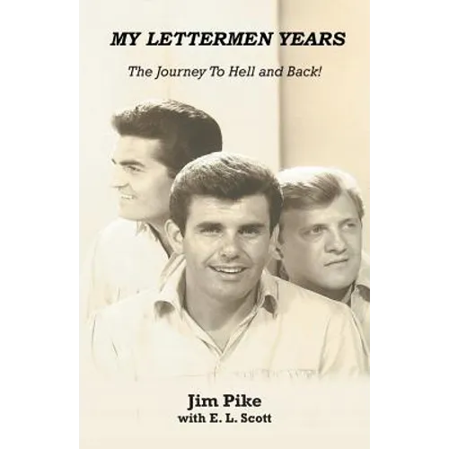 My Lettermen Years: The Journey to Hell and Back! - Paperback
