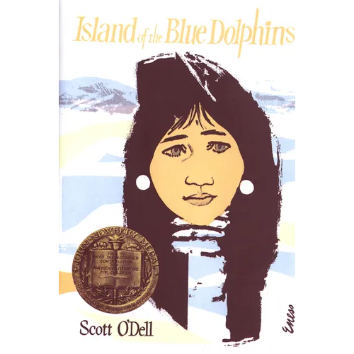 Island of the Blue Dolphins: A Newbery Award Winner - Hardcover