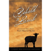 Behold the Lamb: A Scripture-Based, Modern, Messianic Passover Memorial 'Avodah (Haggadah) - Paperback