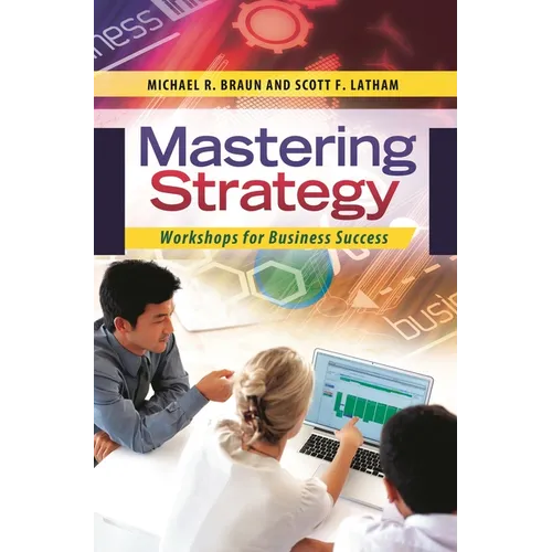 Mastering Strategy: Workshops for Business Success - Hardcover