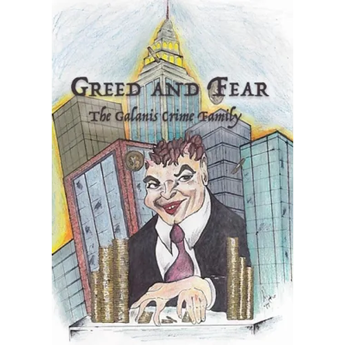 Greed and Fear: The Galanis Crime Family - Paperback
