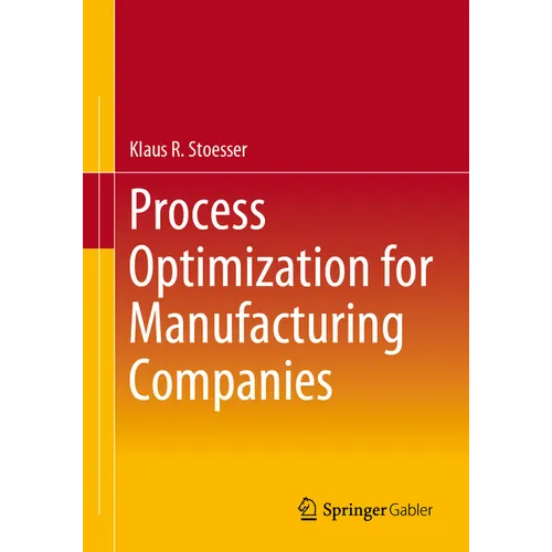 Process Optimization for Manufacturing Companies - Paperback