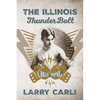 The Illinois ThunderBolt - Paperback