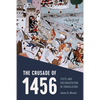 The Crusade of 1456: Texts and Documentation in Translation - Paperback