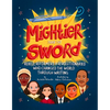 Mightier Than the Sword: Rebels, Reformers, and Revolutionaries Who Changed the World Through Writing - Hardcover
