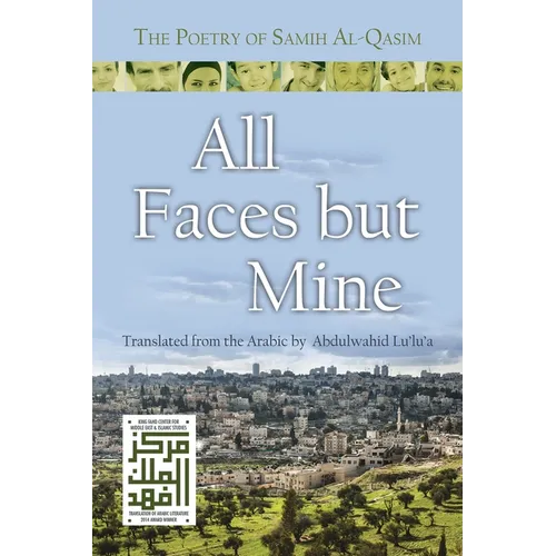 All Faces But Mine: The Poetry of Samih Al-Qasim - Paperback