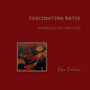 Fascinating Batik - Technique and Practice - Paperback
