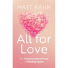 All for Love: The Transformative Power of Holding Space - Hardcover