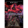 Fledgling: The Keeper's Records of Revolution - Hardcover