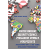 United Nations Security Council Permanent Member Perspectives: Implications for U.S. and Global Intelligence Professionals - Hardcover