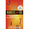 Numbers and You: A Numerology Guide for Everyday Living - Mass Market Paperbound