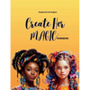 Create Her Magic Workbook - Paperback