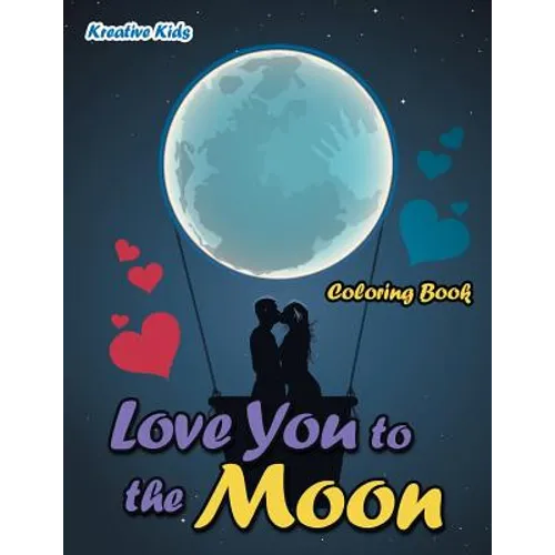 Love You to the Moon Coloring Book - Paperback