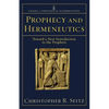 Prophecy and Hermeneutics: Toward a New Introduction to the Prophets - Paperback