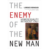 Enemy of the New Man: Homosexuality in Fascist Italy - Hardcover