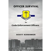 Officer Survival for Code Enforcement Officers - Paperback