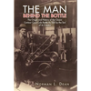 The Man Behind The Bottle - Hardcover