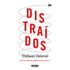 Distraídos: Si Tú No Piensas, Alguien Lo Hará Por Ti / Distracted: If You Don't Think, Someone Will Do It for You - Paperback