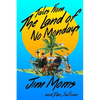 Tales From The Land Of No Mondays - Paperback