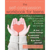The Self-Compassion Workbook for Teens: Mindfulness and Compassion Skills to Overcome Self-Criticism and Embrace Who You Are - Paperback